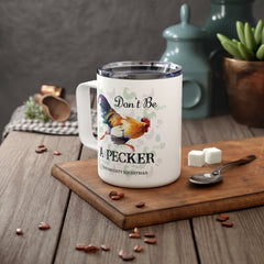 Don't Be a Pecker Funny Farm Animal Mug, Camp Cup