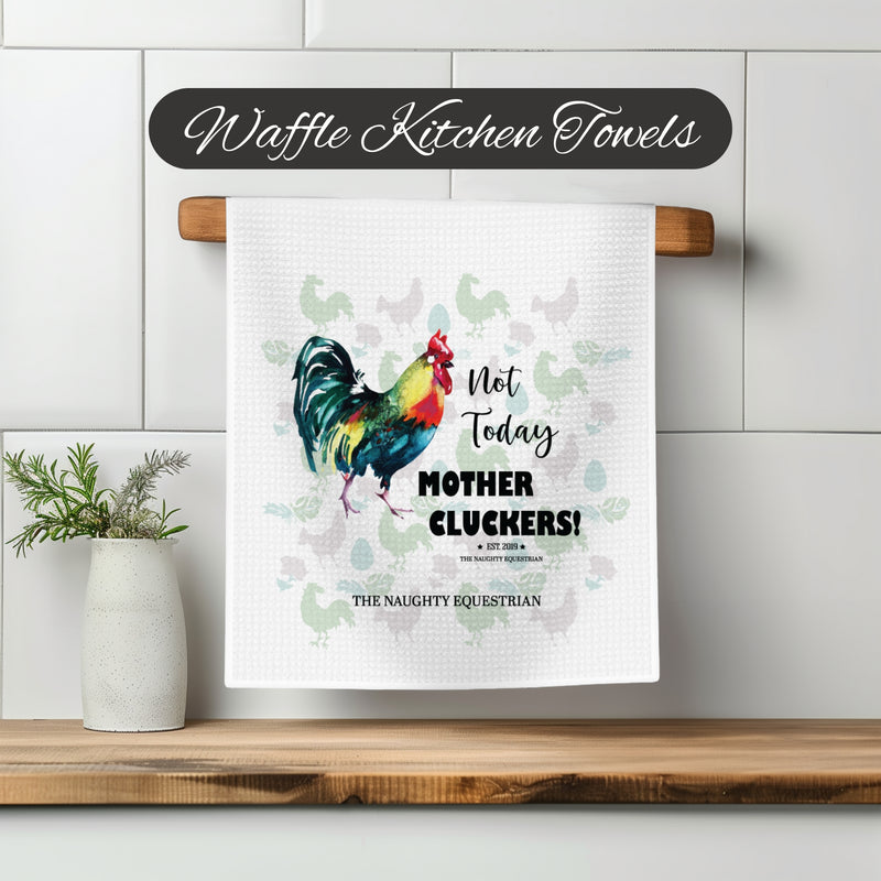 Mother Cluckers Chicken Kitchen Towel