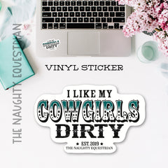 I Like My Cowgirls Dirty Horse Sticker