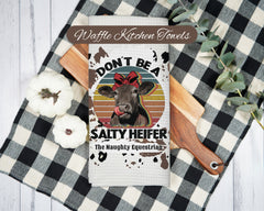 Don't Be a Salty Heifer Kitchen Towel