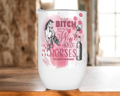 Runs on Wine and Horses White Wine Tumbler