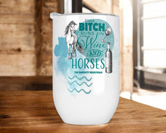 Runs on Wine and Horses White Wine Tumbler