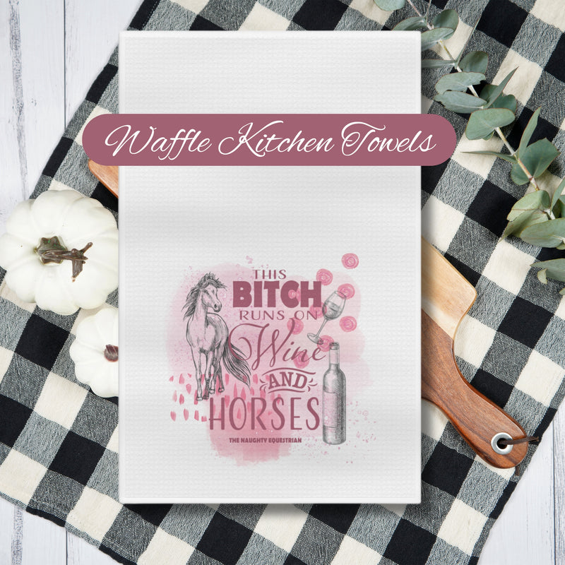 This Bitch Runs on Wine Western Kitchen Tea Towel